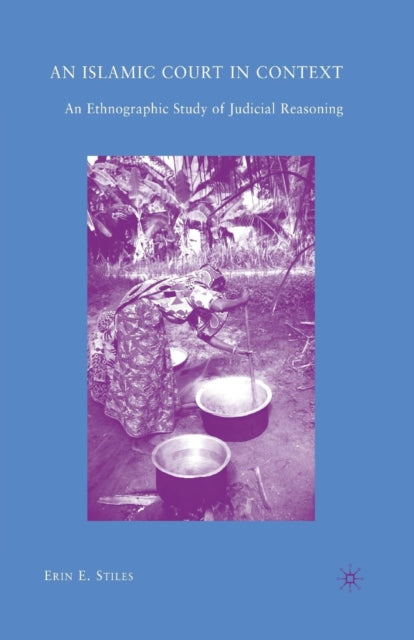 Book cover of: Islamic Court in Context. By: E. Stiles