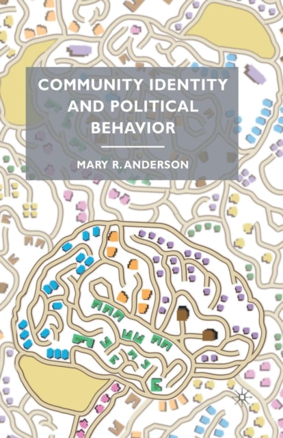 Book cover of: Community Identity and Political Behavior. By: M. Anderson