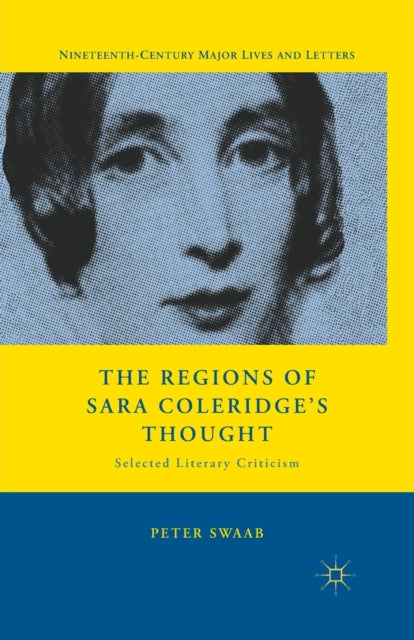 Book cover of: Regions of Sara Coleridge's Thought. By: P. Swaab