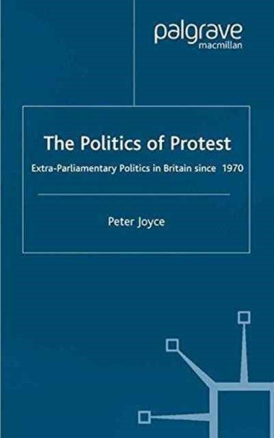 Book cover of: Politics of Protest. By: P. Joyce