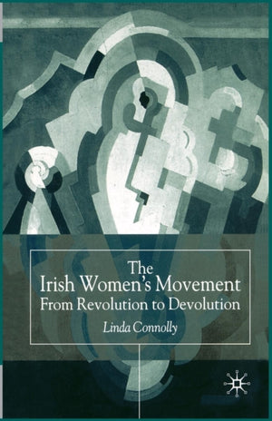 The Irish Women’s Movement