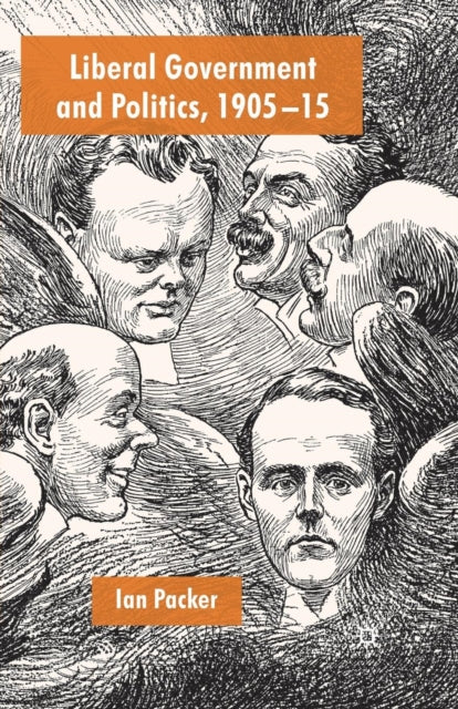 Book cover of: Liberal Government and Politics, 1905-15. By: I. Packer