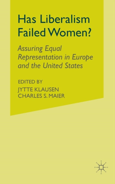 Book cover of: Has Liberalism Failed Women?. By: J. Klausen