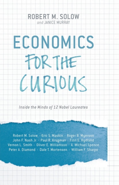 Book cover of: Economics for the Curious. By: Robert Solow