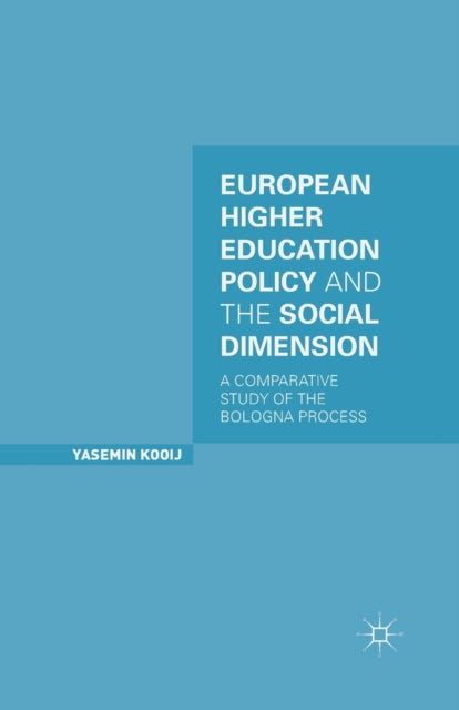 Book cover of: European Higher Education Policy and the Social Dimension. By: Y. Kooij