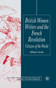 Book cover of: British Women Writers and the French Revolution. By: A. Craciun