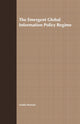 Book cover of: Emergent Global Information Policy Regime. By: S. Braman