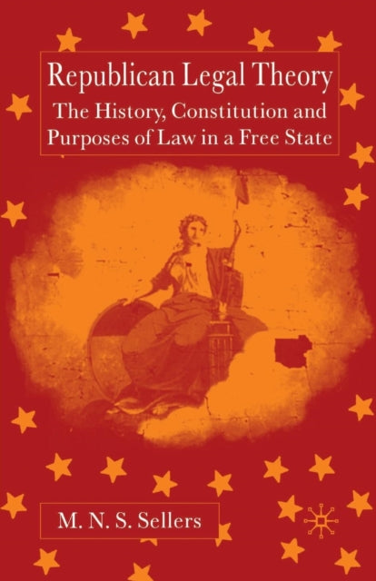 Book cover of: Republican Legal Theory. By: M. Sellers
