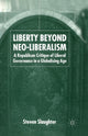 Book cover of: Liberty Beyond Neo-Liberalism. By: S. Slaughter
