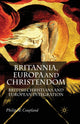 Book cover of: Britannia, Europa and Christendom. By: P. Coupland