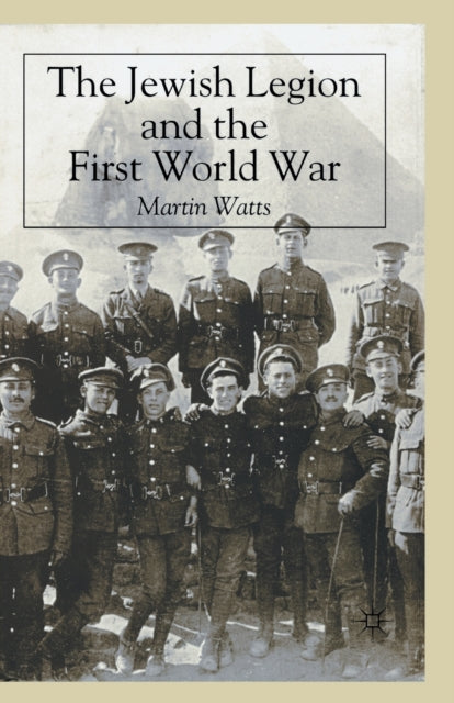 Book cover of: Jewish Legion during the First World War. By: M. Watts