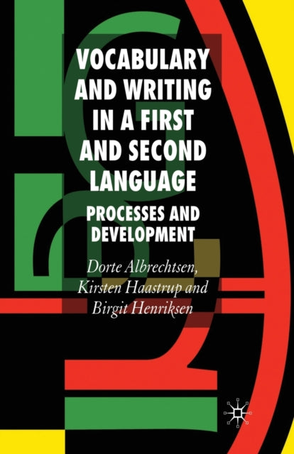 Vocabulary and Writing in a First and Second Language