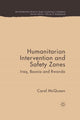 Book cover of: Humanitarian Intervention and Safety Zones. By: C. McQueen