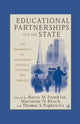 Book cover of: Educational Partnerships and the State: The Paradoxes of Governing Schools, Children, and Families. By: B. Franklin