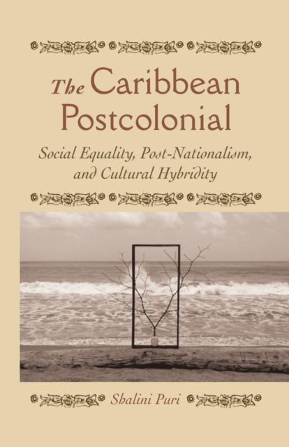Book cover of: Caribbean Postcolonial. By: S. Puri