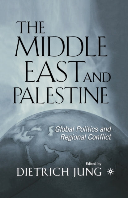 Book cover of: Middle East and Palestine. By: D. Jung