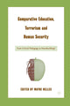 Book cover of: Comparative Education, Terrorism and Human Security. By: W. Nelles