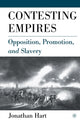 Book cover of: Contesting Empires. By: J. Hart