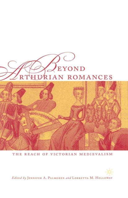 Beyond Arthurian Romances