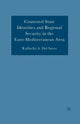 Book cover of: Contested State Identities and Regional Security in the Euro-Mediterranean Area. By: Raffaella A. Del Sarto