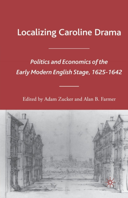 Book cover of: Localizing Caroline Drama. By: Adam Zucker