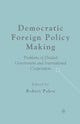 Book cover of: Democratic Foreign Policy Making. By: R. Pahre