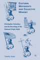 Book cover of: Cultural Movements and Collective Memory. By: T. Kubal