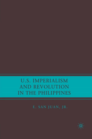 U.S. Imperialism and Revolution in the Philippines