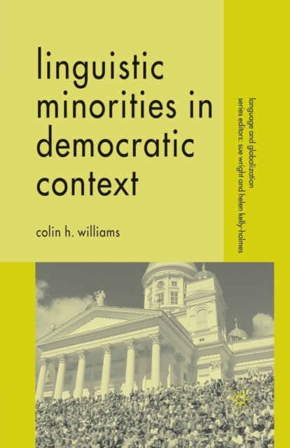 Book cover of: Linguistic Minorities in Democratic Context. By: C. Williams