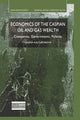 Book cover of: Economics of the Caspian Oil and Gas Wealth. By: Y. Kalyuzhnova