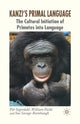 Book cover of: Kanzi's Primal Language. By: P. Segerdahl