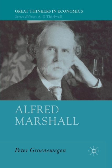 Book cover of: Alfred Marshall. By: P. Groenewegen