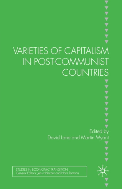 Book cover of: Varieties of Capitalism in Post-Communist Countries. By: D. Lane