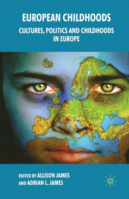 Book cover of: European Childhoods. By: Allison James