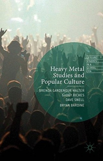 Book cover of: Heavy Metal Studies and Popular Culture. By: Gabby Riches