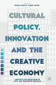 Book cover of: Cultural Policy, Innovation and the Creative Economy. By: Morag Shiach