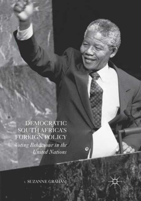 Book cover of: Democratic South Africa's Foreign Policy. By: Suzanne Graham