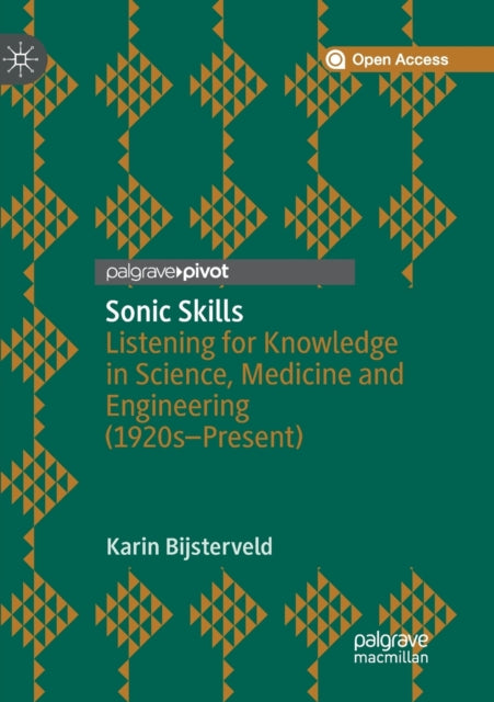 Book cover of: Sonic Skills. By: Karin Bijsterveld