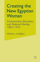 Book cover of: Creating the New Egyptian Woman. By: M. Russell