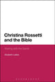 Book cover of: Christina Rossetti and the Bible. By: Elizabeth Ludlow