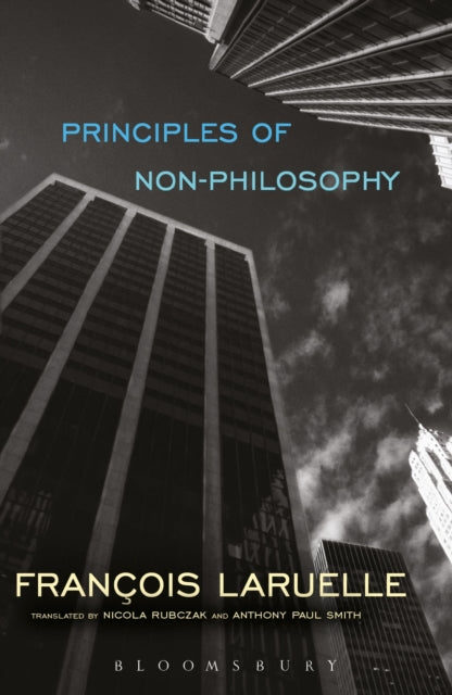 Book cover of: Principles of Non-Philosophy. By: François Laruelle