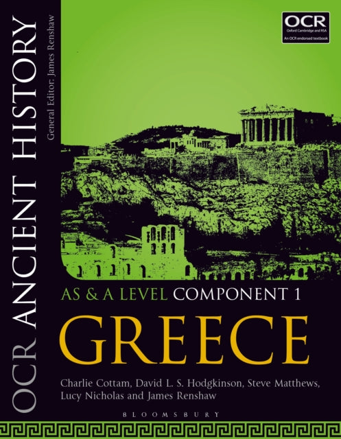 OCR Ancient History AS and A Level Component 1, Greece 9781350015234 Charlie Cottam