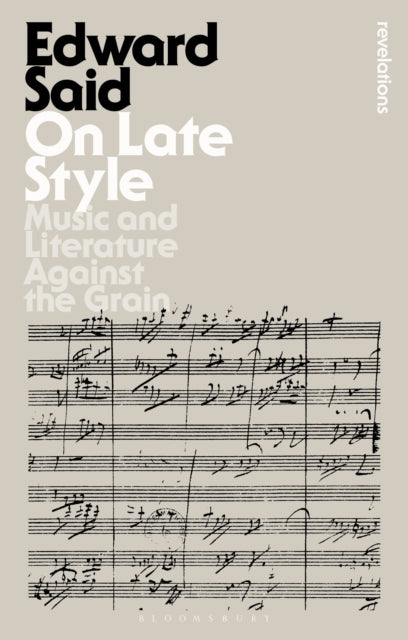 Book cover of: On Late Style. By: Edward W. Said