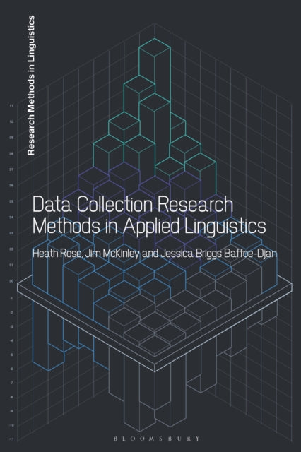 Book cover of: Data Collection Research Methods in Applied Linguistics. By: Heath Rose