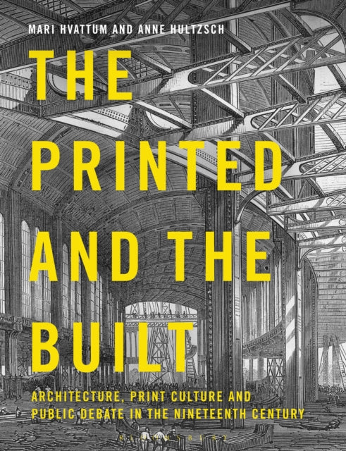 Book cover of: Printed and the Built. By: Mari Hvattum