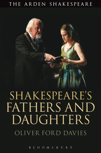 Book cover of: Shakespeare's Fathers and Daughters. By: Oliver Ford Davies