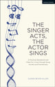 Book cover of: Singer Acts, The Actor Sings. By: Glenn Seven Allen