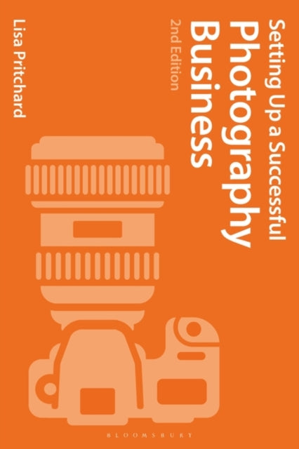 Book cover of: Setting Up a Successful Photography Business. By: Lisa Pritchard