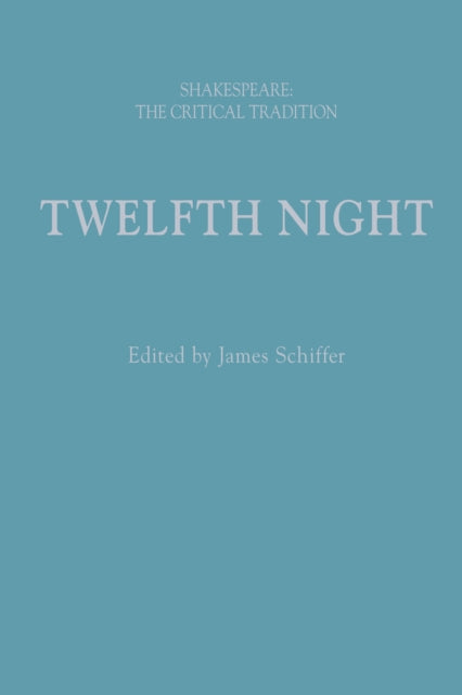 Book cover of: Twelfth Night. By: James Schiffer
