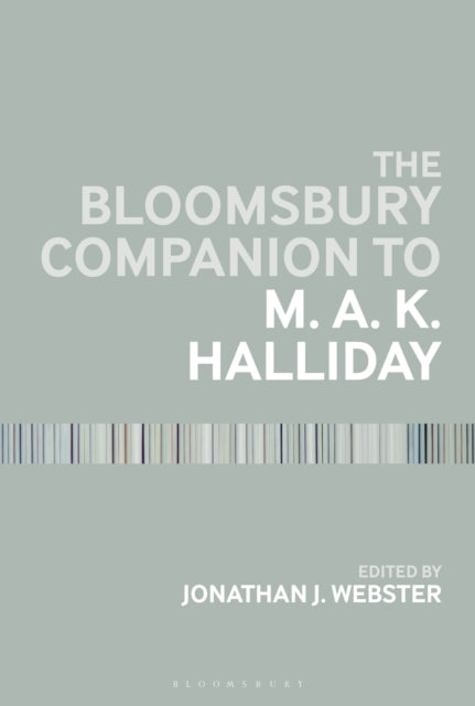 Book cover of: Bloomsbury Companion to M. A. K. Halliday. By: Jonathan J. Webster